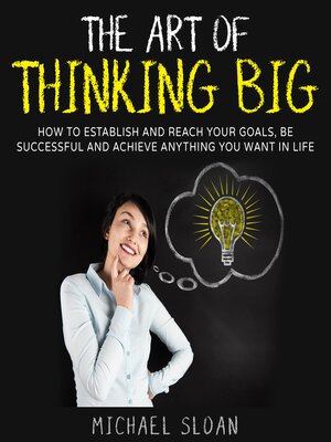 cover image of The Art of Thinking Big